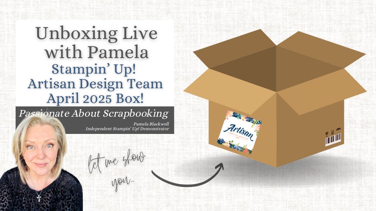 🎨 Unboxing my Stampin’ Up!® Artisan Design Team Box!