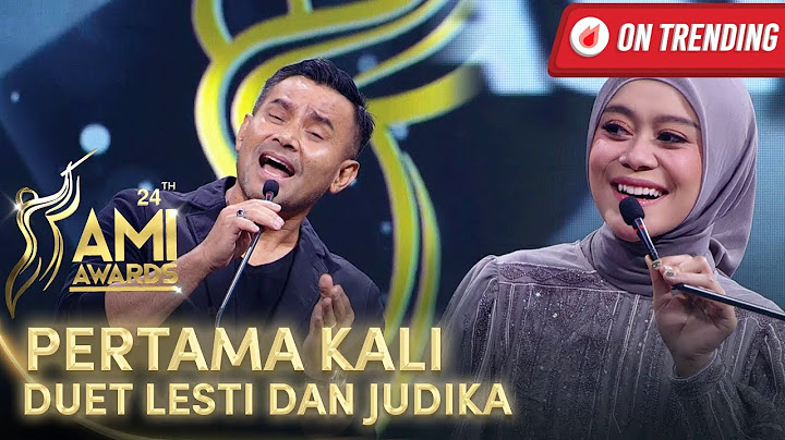 PERTAMA KALI DUET LESTI DAN JUDIKA | AMI AWARDS 2021