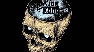Major Kong - Galactic Cannibalism Full Ep 2015