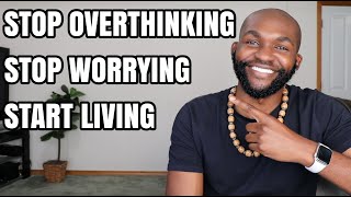 3 Foolproof Ways To Stop Overthinking Josh Otusanya