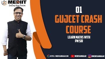 GUJCET CRASH COURSE Lecture 1 | MEDIIT Live 2.0