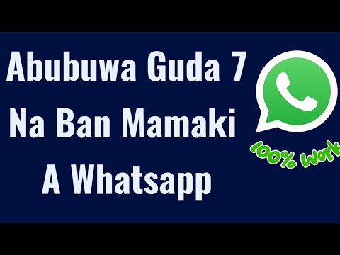 WhatsApp: Kokunsan Abubuwa Guda7 Masu Ban Mamaki Gameda Manhajar WhatsApp Kuwa??? Ku Shiga nan Domin Saninsu!