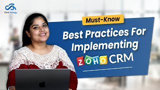 Must Know Best Practices For Implementing ZOHO CRM