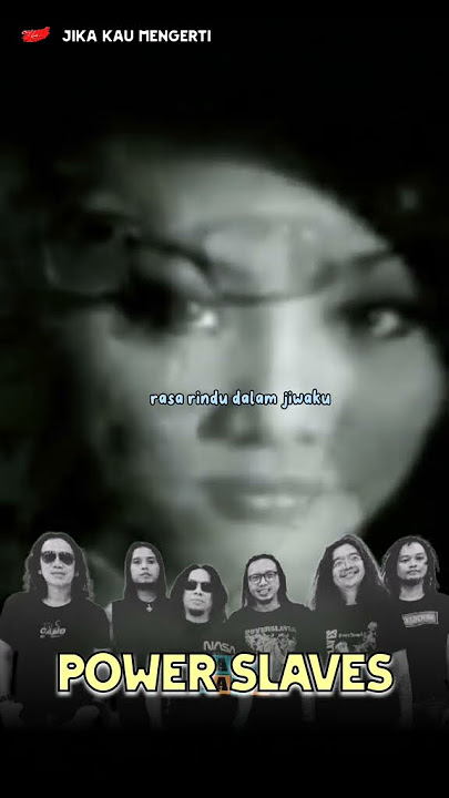 Jika kau mengerti #powerslaves #musicstory