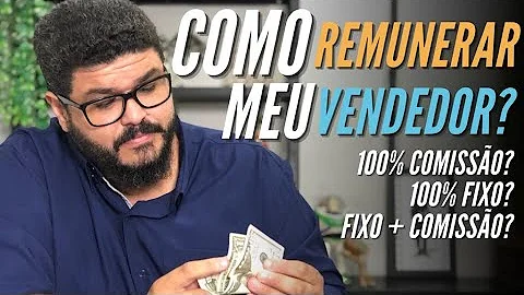 Como é o salário de um vendedor comissionado?