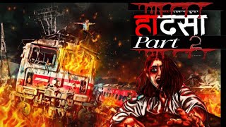 Hadsa 2 Most Horror Short Film Orexfilm, Der Ki Sacchi Taswire