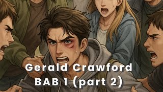 BAB 1 (part 2) - Gerald Crawford: Lelaki yang Tak Terlihat Kaya