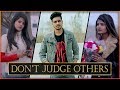 DON'T JUDGE OTHERS WHEN U ARE NOT PERFECT || Rachit Rojha ft. I am Desi World