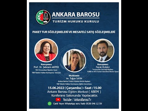 Ankara Barosu 15.06.2022  Tur Sözleşmeleri ve Mesafeli Satış Sözleşmeleri