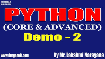 PYTHON (CORE & ADVANCED) tutorials || Demo - 2 || by Mr. Lakshmi Narayana On 17-08-2021 @10AM IST