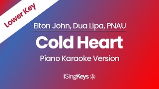 Cold Heart - Elton John, Dua Lipa, PNAU - Piano Karaoke Instrumental -Lower Key