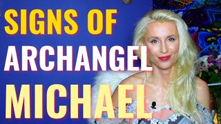 4 Signs ARCHANGEL MICHAEL IS WITH YOU (THEY Are EVERYWHERE)