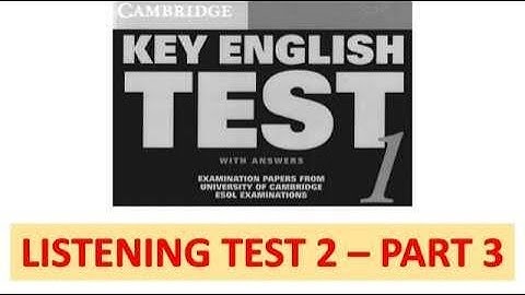 Cambridge KET 1   Listening Test 2 Part 3   with transcript