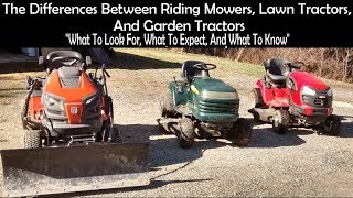 Differences  Between  Riding Mowers,Lawn Tractors,Yard Tractors, and Garden Tractors.