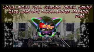 SYILA MUSIK TERBARU LAMPUNG UTARA_ BUNGA MAYANG FULL DURASI PART 2//REMIX LAMPUNG
