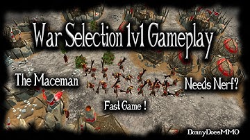 War Selection | The Maceman Unit | Fast 1v1 Gameplay
