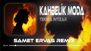 Tekir & İntizar - Bu Senede Kahpelik Moda ( Samet Ervas & Murat Karaytu ) | Kahpelik Moda.