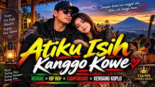 Atiku Isih Kanggo Kowe 🔥 REGGAE HIP HOP CAMPURSARI TERBARU 2026 🔥 DANS STUDIO MUSIC