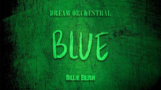 Download lagu BLUE - Dreamy Orchestral version (reverbed vocals) | Billie Eilish | Stolen Vibes