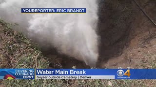 Water Main Break Turns Into Geyser Near Alameda Avenue