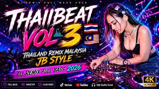 Download lagu THAIBEAT VOL 3 🇹🇭 | Thailand Remix Malaysia JB Style | DJ Remix Full Bass 2026