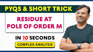 Residue | Residue at Pole of Order m | Complex Analysis | Short Trick By Gp sir