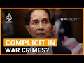 Is Aung San Suu Kyi guilty of covering up war crimes? | UpFront