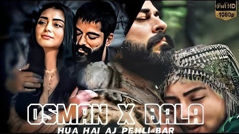 Hua hai aj pehli bar | osman😎 x bala ☺| slowed and reverb | love moments  💕| burak_editz