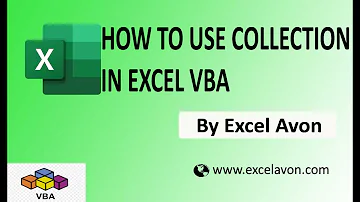 How to use collection in Excel VBA - Excel Avon