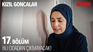 Naim, Meryem&#39;i Odaya Kapattı - Kızıl Goncalar 17. Bölüm @KizilGoncalarDizisi