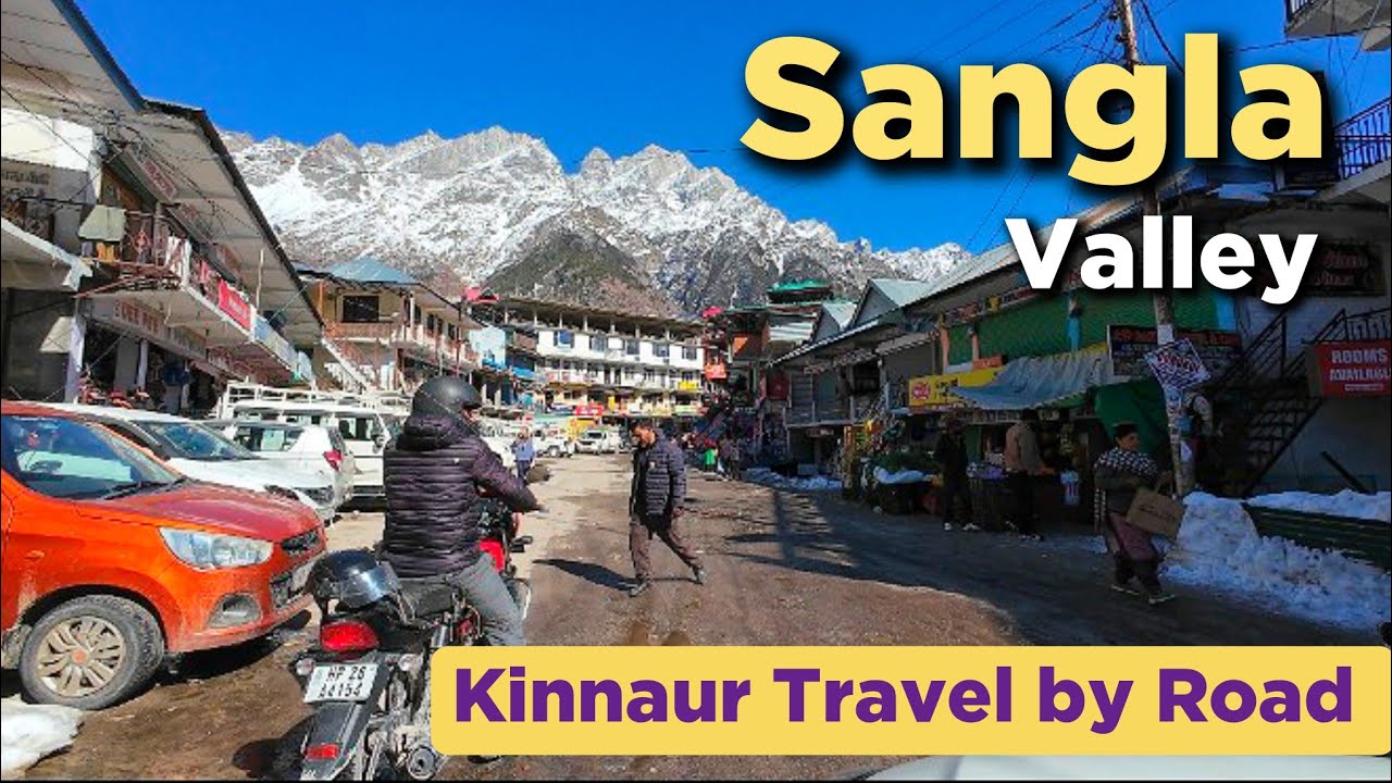 Sangla Valley Kinnaur by Road | Sangla Kinnaur | Sangla Valley #kinnaurtouristplaces