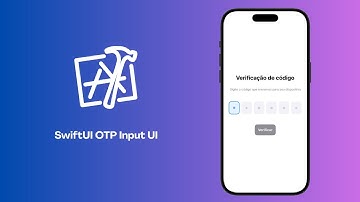 OTP Input Customizado Dinâmico - Animações - SwiftUI
