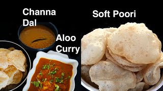 Soft Puffy POORI Recipe | QUICK ALOO CURRY For Poori | CHANNA DAL | Vegan Lunch Recipe