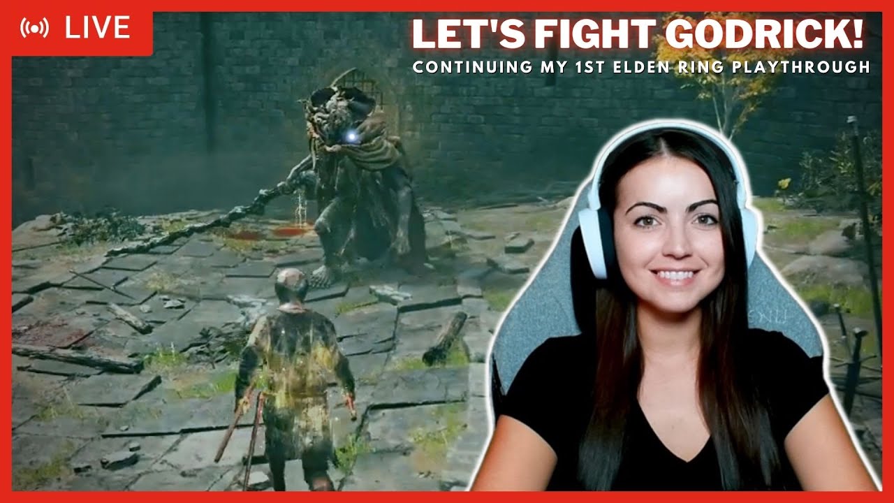 LIVE - Let's fight Godrick! - Continuing My 1st Playthrough of Elden ...