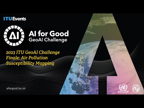 2023 ITU GeoAI Challenge Finale: Air Pollution Susceptibility Mapping