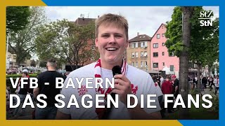 Das sagen die Fans zum Spiel des VfB Stuttgart gegen den FC Bayern München