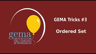 Ordered Set 🎈GEMA Tricks #3🎈