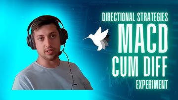 Directional Strategies Experiment - MACD Cum Diff