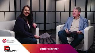 Better Together OEM Partner: Grenzebach Better Together OEM Partner: Grenzebach