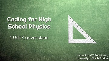 Coding for High School Physics 1 Unit Conversions