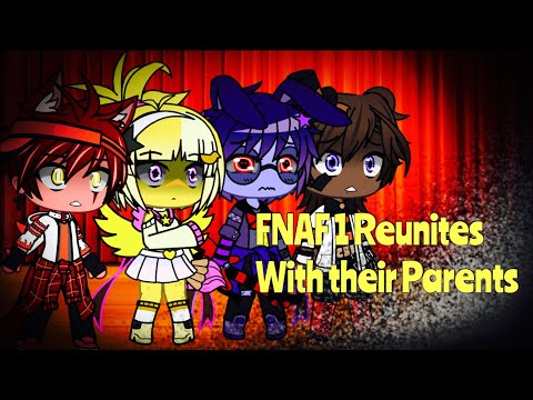 FNAF 1 Reunites With Their Parents / FNAF