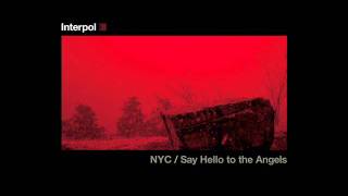 Miniatura de vídeo de "Interpol - Say Hello to the Angels"