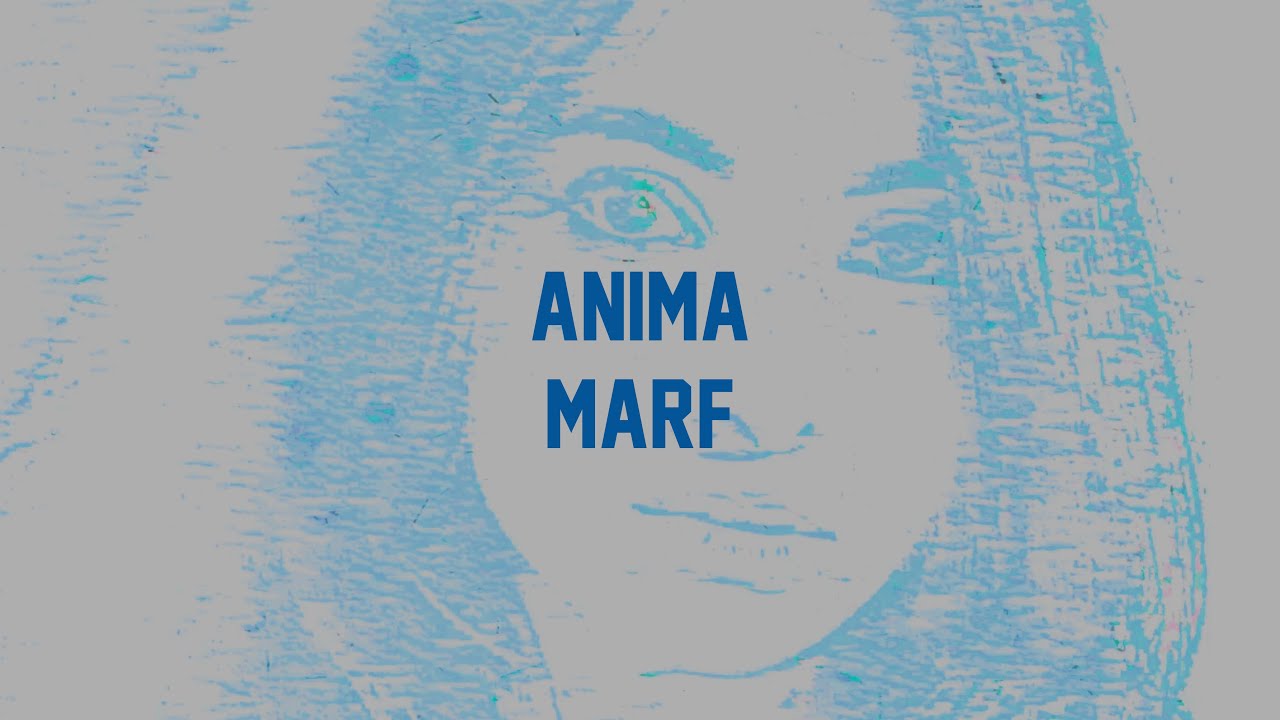 MARF - ANIMA | Video testo ufficiale