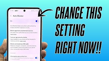 Auto Blocker: de krachtigste functies van SAMSUNG | One UI 6.1.1