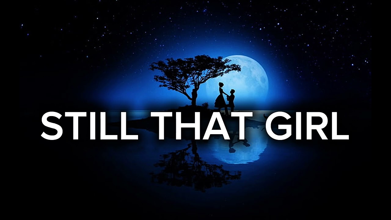 STILL THAT GIRL 