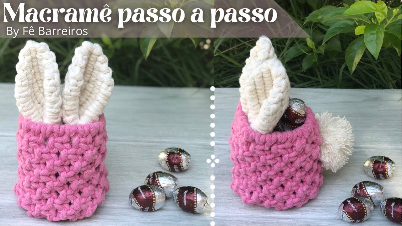 Cesto de Páscoa em Macramê passo a passo | Macrame Easter tutorial | Fê Barreiros #macrame