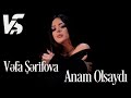 Vefa Serifova - Anam Olsaydi (Official Music Video)