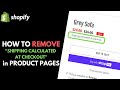 Shopify: How to Delete "Shipping Calculated at Checkout" on Product Pages