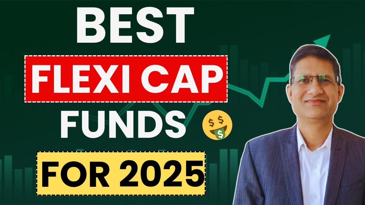Best FLEXI Cap Funds to Invest in 2025 | Top Mutual Funds for SIP I ...