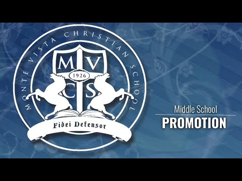 Monte Vista Christian School 2022 Middle School Promotion, Live Stream